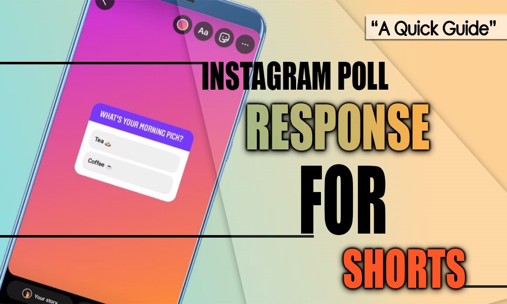 Instagram Poll Response for Short