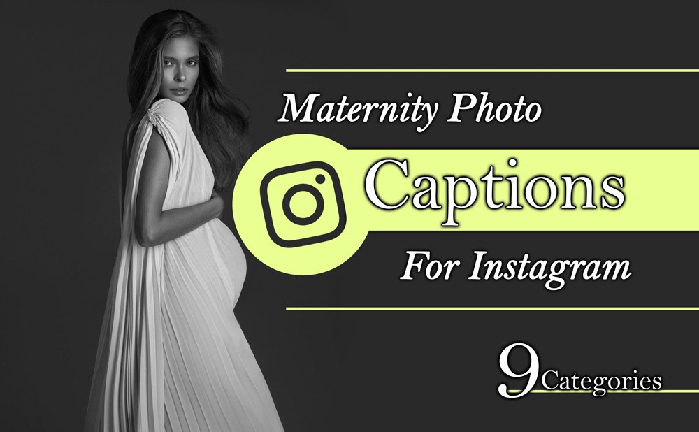 Maternity Photo Captions for Instagram in 9 Categories