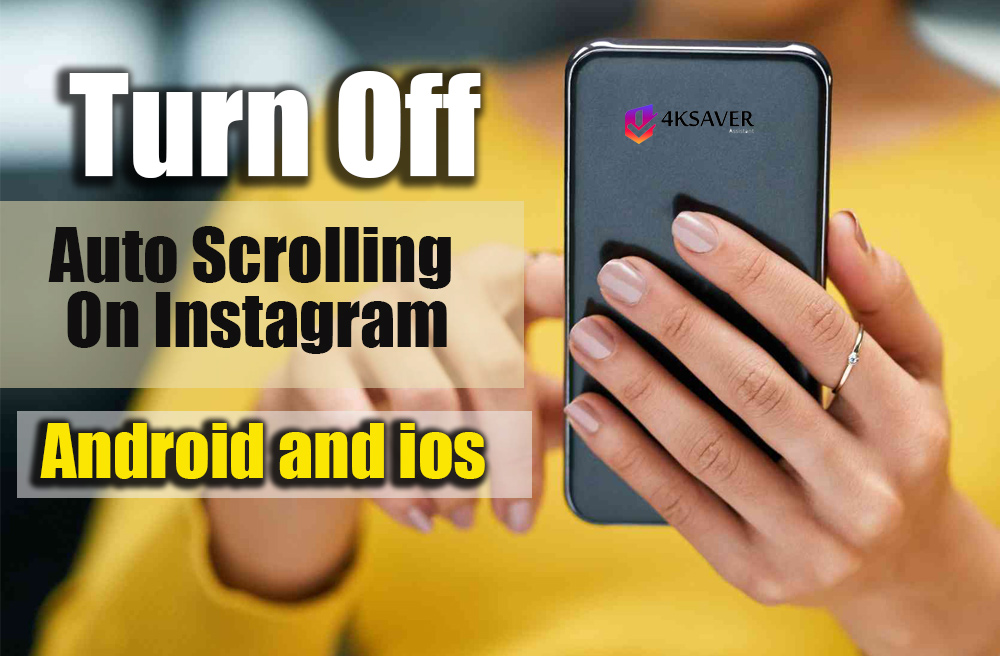 How To Turn Off Auto Scrolling On Instagram android and ios