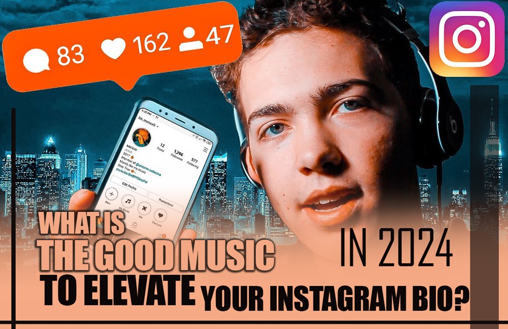 What Is the Good Music to Elevate Your Instagram Bio in 2024